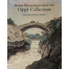 British Watercolours from the Oppe Collection.