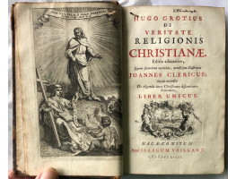 De Veritate Religionis Christianae. Editio adcuratior, Quam secundum recensuit, notulisque illustravit Joannes Clericus. . . Liber Unicus. De Veritate Religionis Christianae. Editio adcuratior, Quam secundum recensuit, notulisque illustravit Joannes Clericus. . . Liber Unicus.