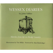 Wessex Diaries. Sketches from life in Hardy Country. Foreword by Alan Rusbridger.