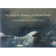 The Antarctic Paintings of Edward Seago.