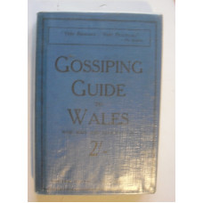 Gossiping Guide to Wales. [North Wales and Aberystwyth].