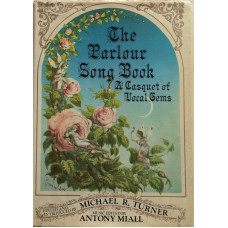 The Parlour Song Book A Casquet of Vocal Gems.