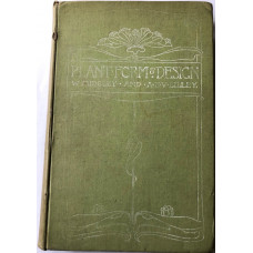 A Book of Studies in Plant Form With Some Suggestions for their Application to Design.