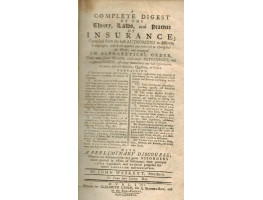 A Complete Digest of the Theory, Laws, and Practice of Insurance . . .