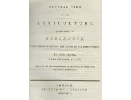 General View of the Agriculture of the County of Brecknock, with Observations on the Means of its Improvement.