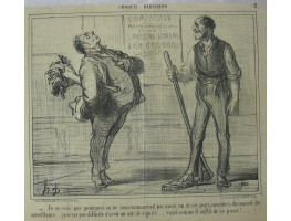 Croquis Parisiens No. 2. 'Je ne vois pas pourquoi on ne nous nommerait pas aussi un de ces jours, membres du conseil de surveillance . . . ca n'est pas difficile d'avoir un air de dignite . . . voici comme il suffit de ser poser !'