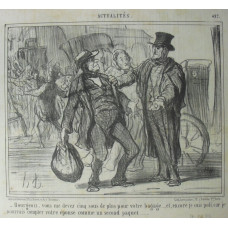 Actualites No.457. 'Bourgeois, vous me devez cinq sous de plus pour votre bagage . . . , et, encore je suis poli, car je pourrais compter votre epouse comme un seconde paquet'. Coachman demanding additional payment.