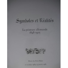 Symboles et Realites La Peinture Allemande 1848-1905.