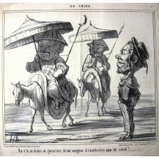 En Chine No. 2. 'En v'la de droles de guerriers, ils ne songent a combattre que le soleil!' Two Chinamen riding horses holding parasols.