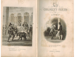 The Children's Friend: Consisting of Moral and Interesting Stories, for the Amusement & Instruction of Youth.