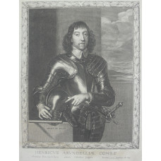 'Henricus Arundellia Comes' Portrait of Henry 3rd Earl of Arundel, [1608-1652], three-quarter length, standing, almost facing front, wearing armour, and holding helmet, in ornate frame, by Pierre Lombart [1612/3-1681].