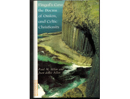 Fingal's Cave, the Poems of Ossian, and Celtic Christianity.