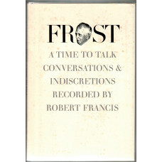 Frost: A Time to Talk Conversations & Indiscretions.