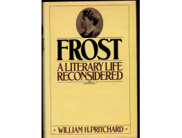 Frost A Literary Life Reconsidered.