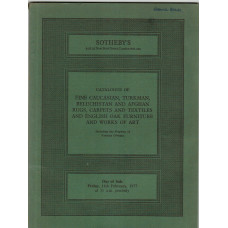 Fine Caucasian, Turkman, Beluchistan and Afghan Rugs, Carpets and Textiles and English Oak Furniture and Works of Art. 11 February 1977.