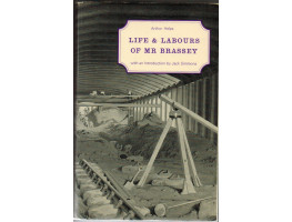 Life and Labours of Mr Brassey. Intro. by Jack Simmons.