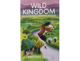 Wild Kingdom Bringing Back Britain's Wildlife.