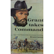 Grant Takes Command.