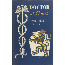 Doctor at Court Translated from the German by Frances Fawcett.