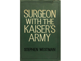 Surgeon with the Kaiser's Army.
