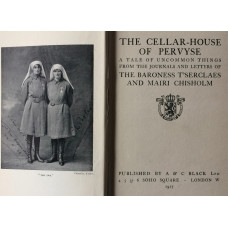 The Cellar-House of Pervyse A Tale of Uncommon Things from the Journals and Letters.