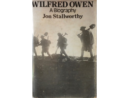 Wilfred Owen A Biography