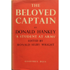 The Beloved Captain based on selected essays. (Edited by Ronald Selby Wright).