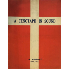 A World Requiem. A Cenotaph in Sound. In Memory 1914-1918