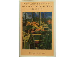 Art and Survival in First World War Britain.