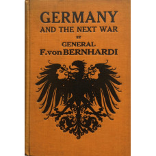 Germany and the Next War. Translated by Allen H. Powles.