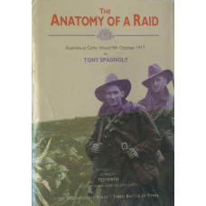 The Anatomy of a Raid Australia at Celtic Wood 9th October 1917.