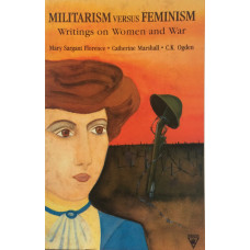 Militarism Versus Feminism. Edited by M. Kamester & J. Vellacott)