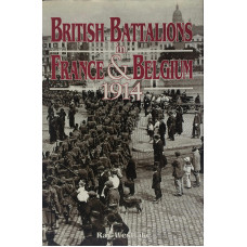 British Battalions in France and Belgium 1914.