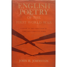 English Poetry of the First World War. A Study in the Evolution of Lyric and Narrative Form.