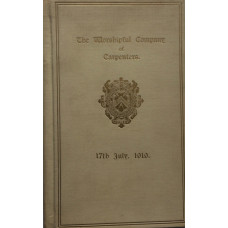 Luncheon at Carpenters' Hall on the Occasion of the Presentation of  the Freedom of the Company to Field-Marshal Sir Douglas Haig. 17 July 1919.