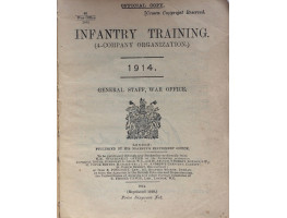 Infantry Training. (4-Company Organization) 1914.