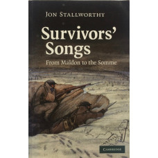 Survivors' Songs From Maldon to the Somme.