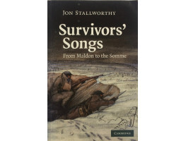 Survivors' Songs From Maldon to the Somme.