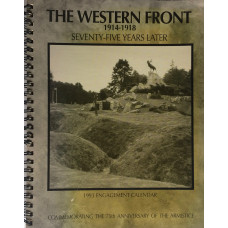 The Western Front 1914-1918 Seventy-Five Years Later 1993 Engagement Calendar.