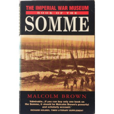 The Imperial War Museum Book of the Somme.