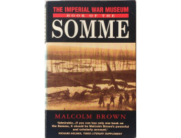 The Imperial War Museum Book of the Somme.