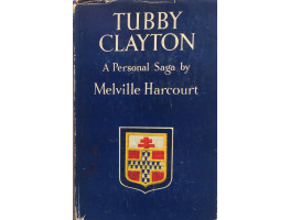 Tubby Clayton A Personal Saga.