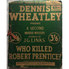 Who Killed Robert Prentice. A Second Murder Mystery Planned by J.G. Links.