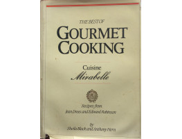 Cuisine Mirabelle The Best of Gourmet Cooking Recipes from Jean Dress and Edward Robinson.