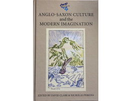 Anglo-Saxon Culture and Modern Imagination