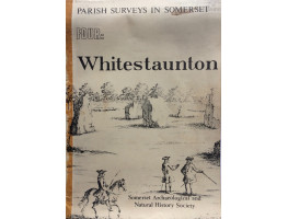 Parish Surveys in Somerset No. 4. Whitestaunton.