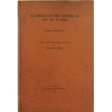 An Essay on the External Use of Water. Edited, with Introduction and Notes by Claude E. Jones.