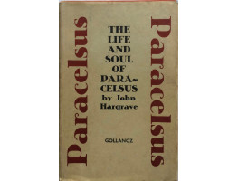 The Life and Soul of Paracelsus.