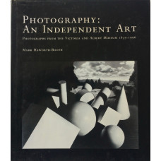 Photography: An Independent Art Photographs from the Victoria and Albert Museum 1839-1996.