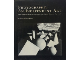 Photography: An Independent Art Photographs from the Victoria and Albert Museum 1839-1996.